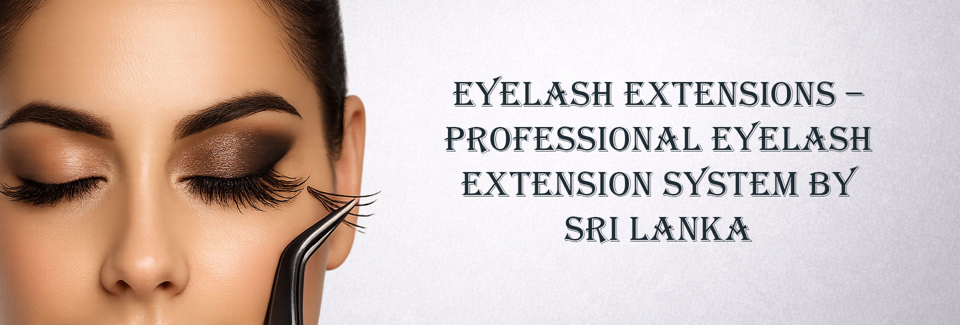 Best Eyelash Extensions in Sri Lanka - Trusted Prices, Training & Professional Products